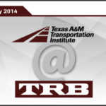 January 2014 Texas A&M Transportation Institute at TRB graphic