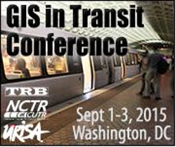 GIS in Transit Conference | Sept 1-3, 2015, Washington, D.C. TRB, NCTR, URISA logos.