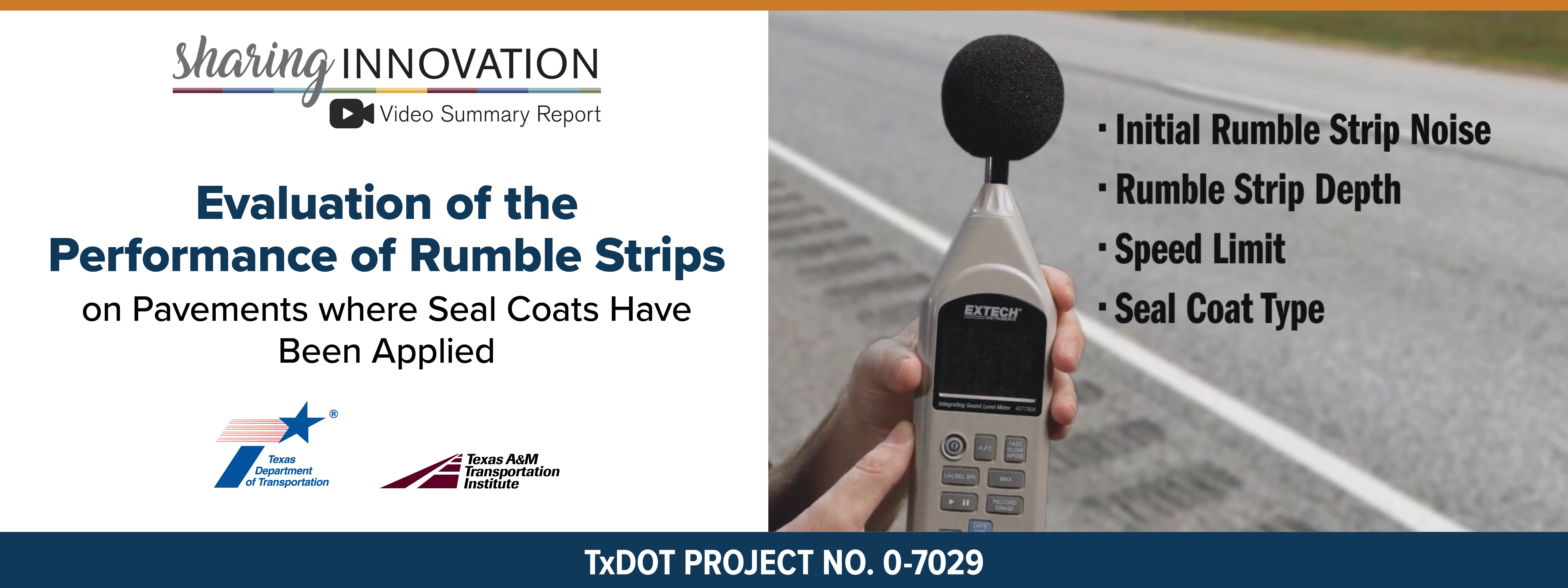 Sharing Innovation Video Summary Report: Evaluation of the Performance of Rumble Strips on Pavements where Seal Coats Have Been Applied