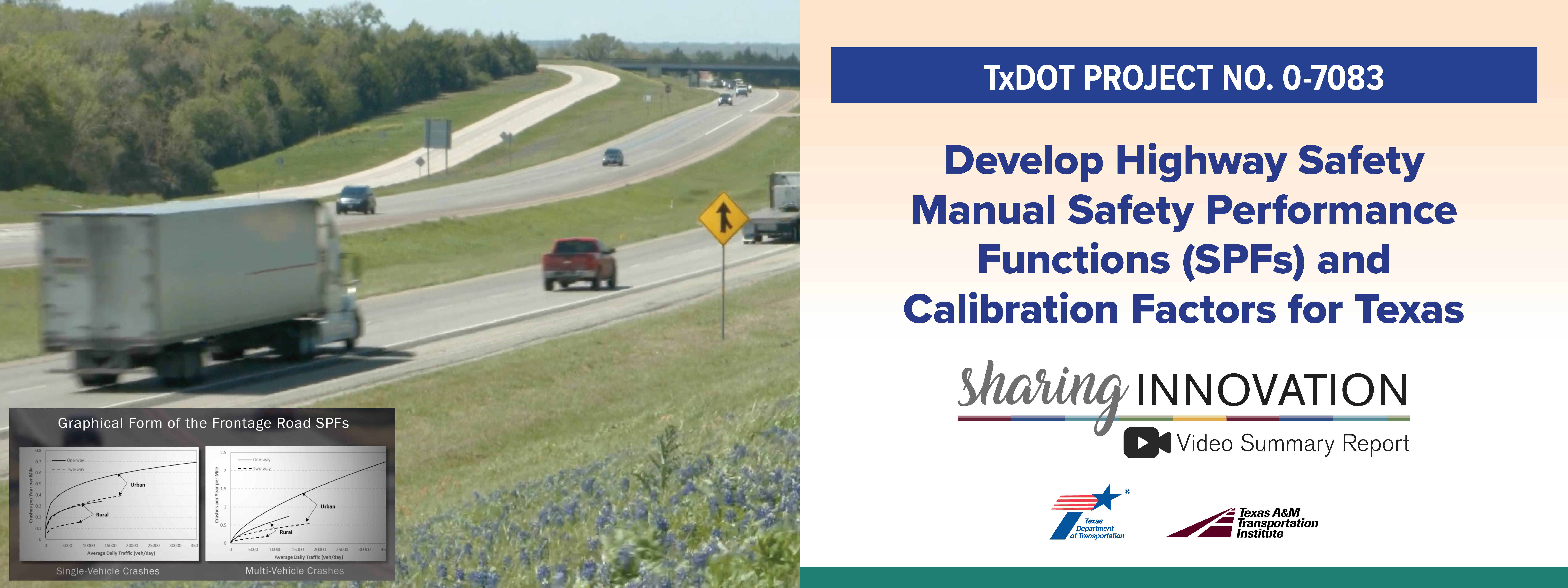 Sharing Innovation Video Summary Report: Develop Highway Safety Manual Safety Performance Functions (SPFs) and Calibration Factors for Texas