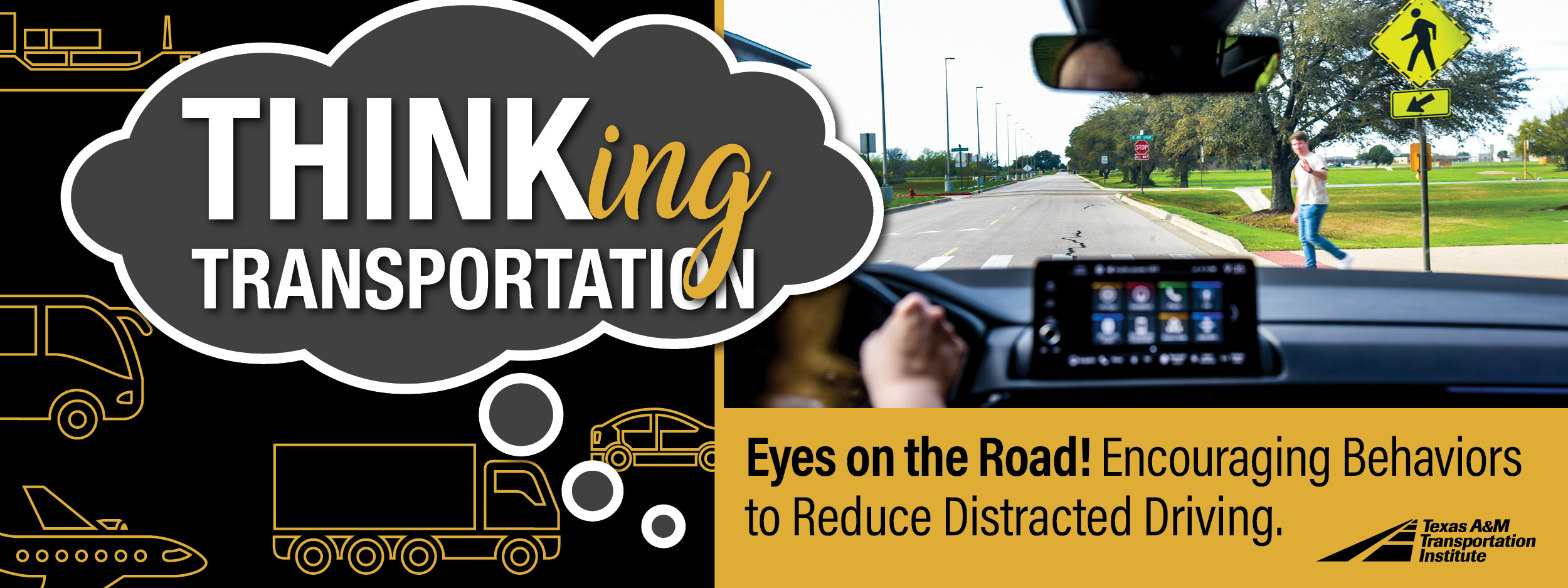 Thinking Transportation (podcast): Eyes on the Road! Encouraging Behaviors to Reduce Distracted Driving.