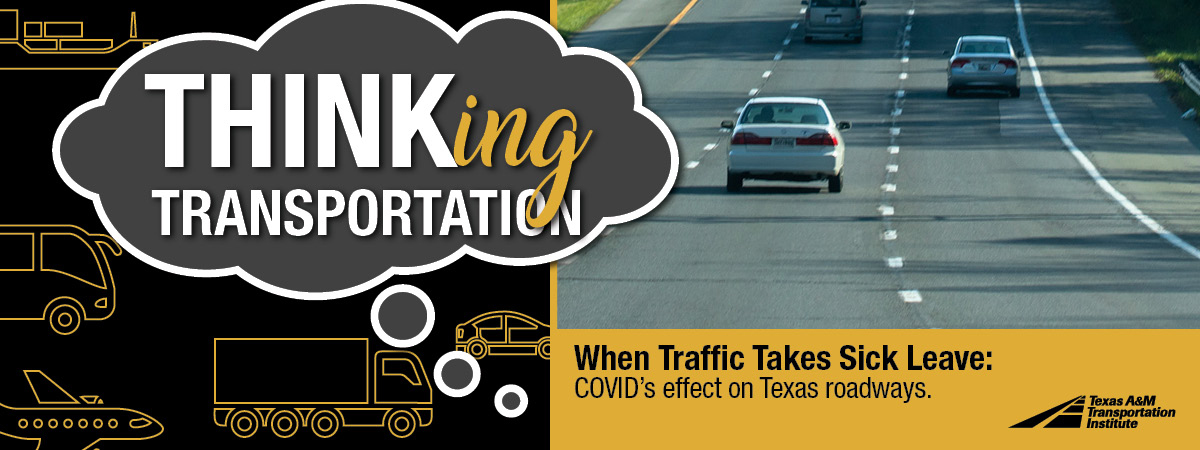 Thinking Transportation. When Traffic Takes Sick Leave: Covid's effect on Texas roadways. Image: Light traffic on a roadway.