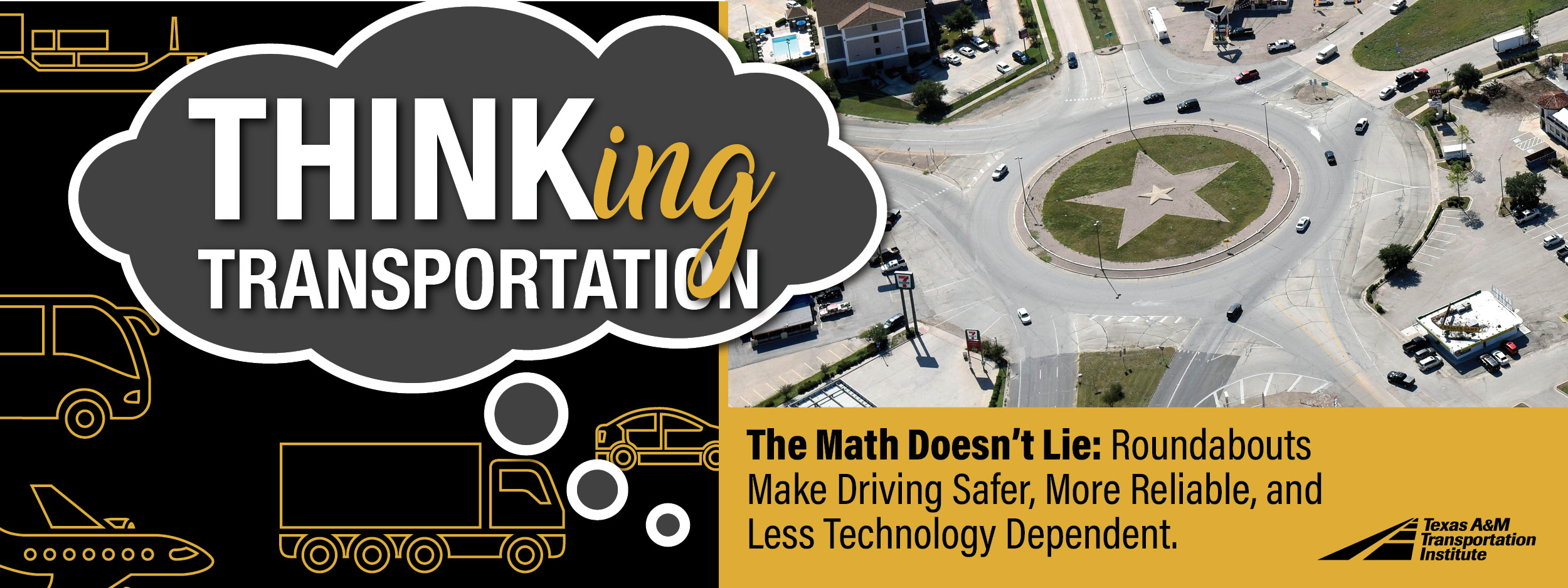 Thinking Transportation (podcast). The Math Doesn't Lie: Roundabouts Make Driving Safer, More Reliable, and Less Technology Dependent.