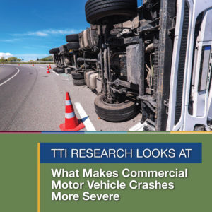 TTI research looks at: What makes commercial motor vehicle crashes more severe | photo: semi-truck crashes on its side on a road.