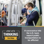 What We're Thinking by Eva Shipp. If coronavirus hits the U.S. hard, expect public transportation to be afflicted