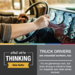 What We're Thinking by Allan Rutter. Truck Drivers are essential, too.