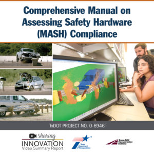 Comprehensive Manual on Assessing Safety Hardware (MASH) Compliance