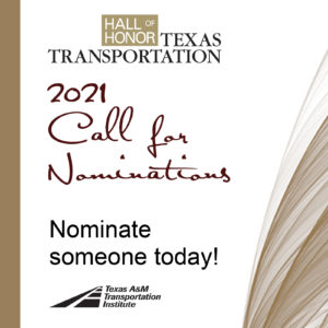 Texas Transportation Hall of Honor. 2021 Call for Nominations.
