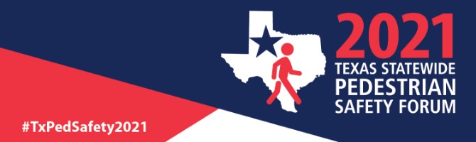 2021 Texas Pedestrian Safety Forum banner ad.