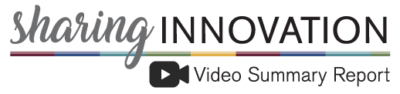 Sharing Innovation - Video Summary Report.