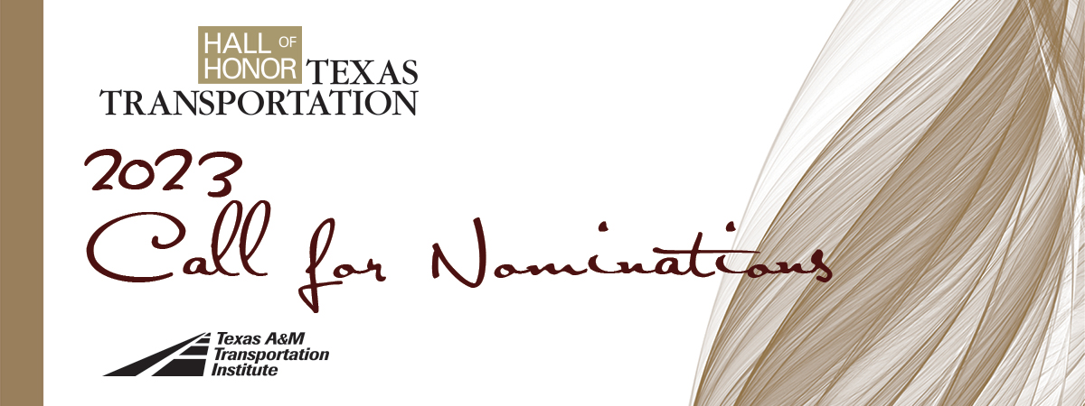 Texas Transportation Hall of Honor 2023 Call for Nominations.
