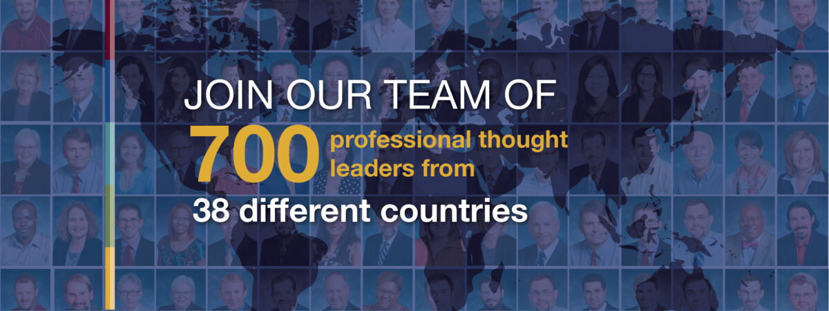 Join our team of 700 professional thought leaders from 38 different countries.