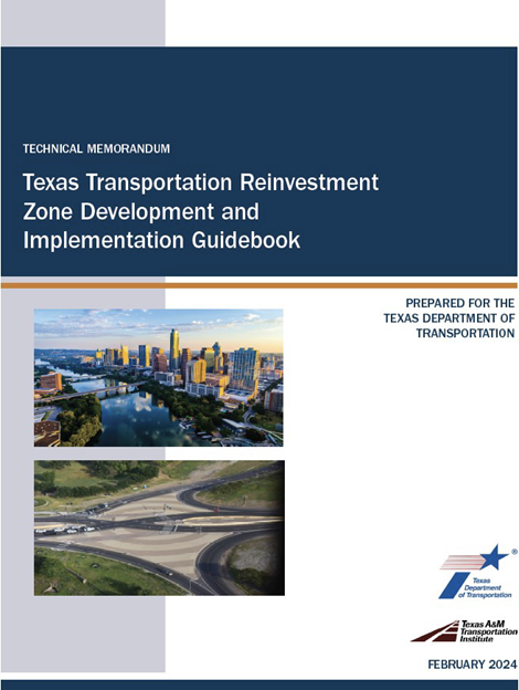 Cover page of a technical memorandum titled Texas Transportation Reinvestment Zone Development and Implementation Guidebook, featuring city and highway images, dated February 2024.