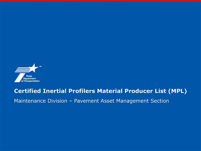 Certified Inertial Profilers Material Producer List (MPL).