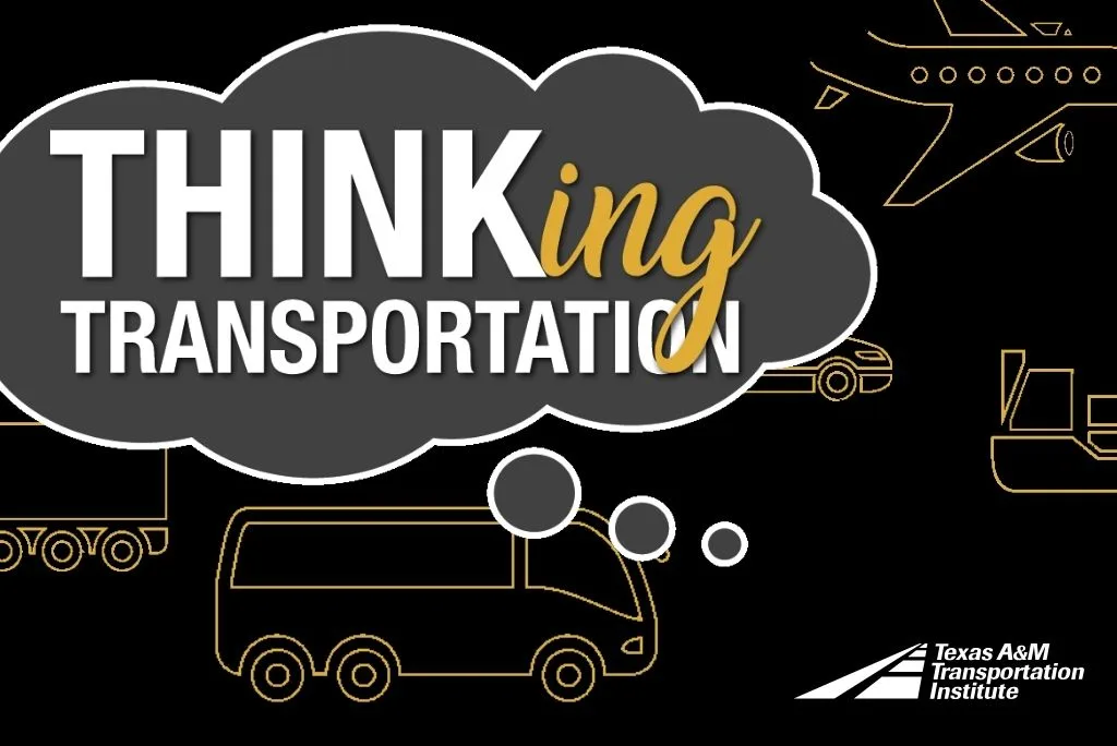 A thought bubble says THINKing TRANSPORTATION with vehicles and Texas A&M Transportation Institute logo.