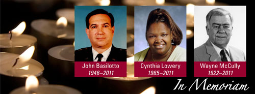 In Memoriam - John Basilotto, 1946-2011; Cynthia Lowery, 1965-2011; Wayne McCully, 1922-2011